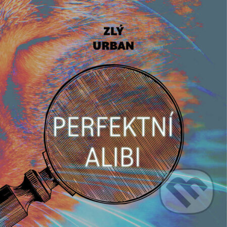 Perfektní alibi-Vladimír Zlý a David Urban