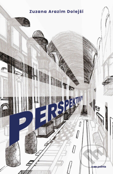 Perspektivy-Zuzana Arazim Dolejší