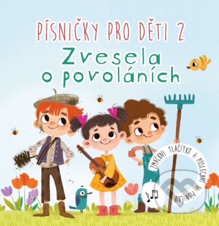 Písničky pro děti: Zvesela o povoláních-Anna Knauerová
