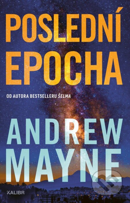 Poslední epocha-Andrew Mayne