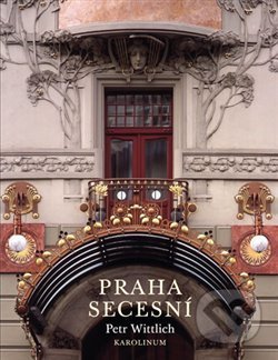 Praha secesní-Petr Wittlich