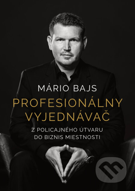 Profesionálny vyjednávač-Mário Bajs