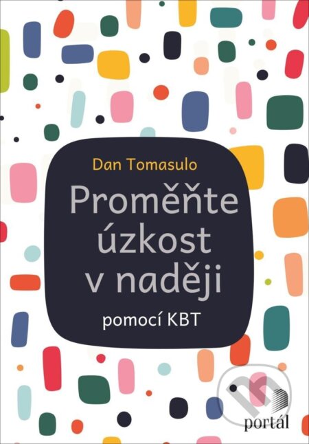 Proměňte úzkost v naději-Dan Tomasulo
