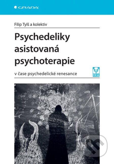 Psychedeliky asistovaná psychoterapie-Filip Tylš
