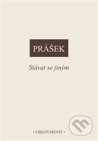 Stávat se jiným-Petr Prášek