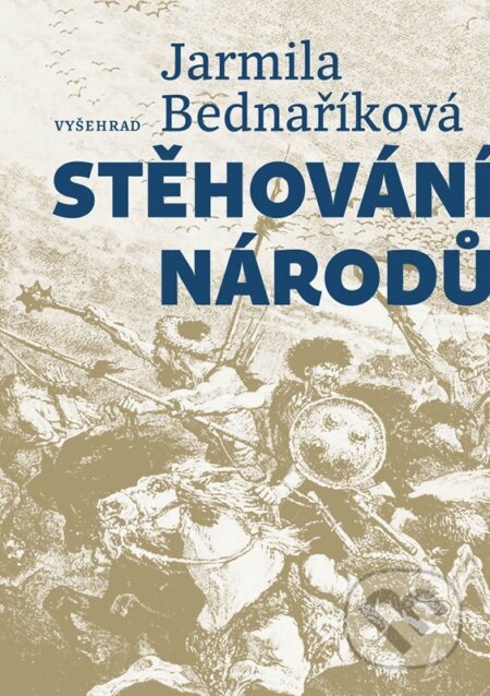 Stěhování národů-Jarmila Bednaříková