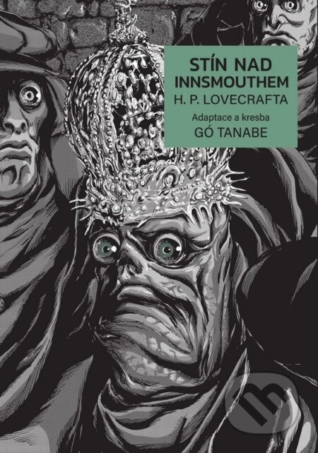 Stíny nad Innsmouthem-Howard Phillips Lovecraft a Gó Tanabe