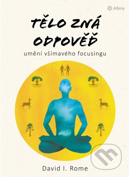 Tělo zná odpověď-David I. Rome