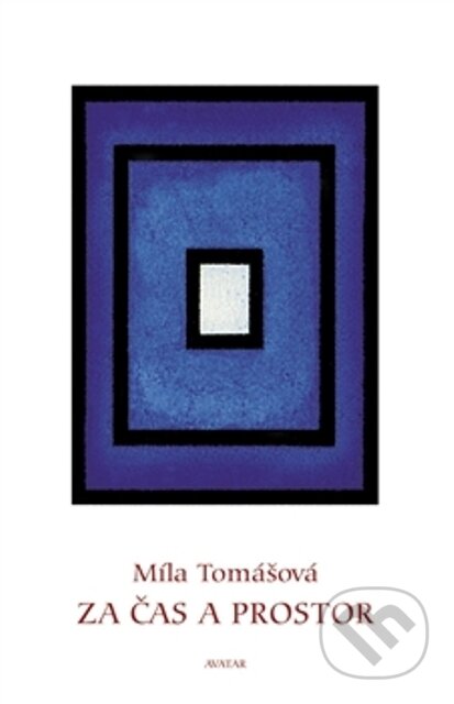 Za čas a prostor-Míla Tomášová