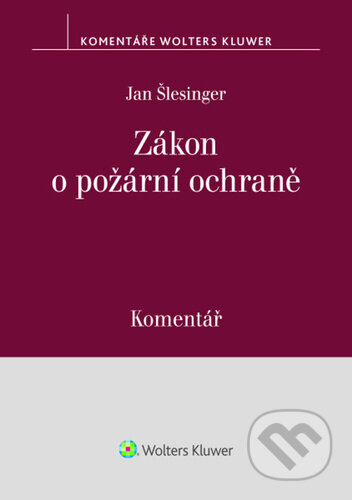 Zákon o požární ochraně - Komentář-Jan Šlesinger