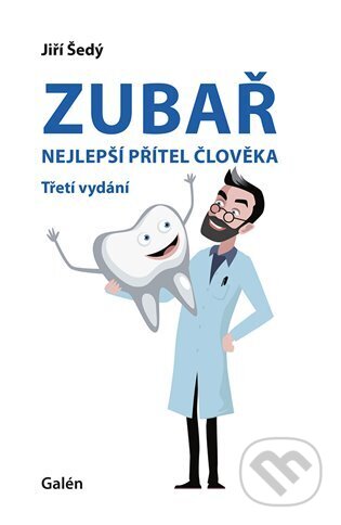 Zubař - nejlepší přítel člověka-Jiří Šedý