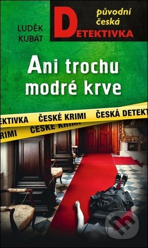 Ani trochu modré krve-Luděk Kubát