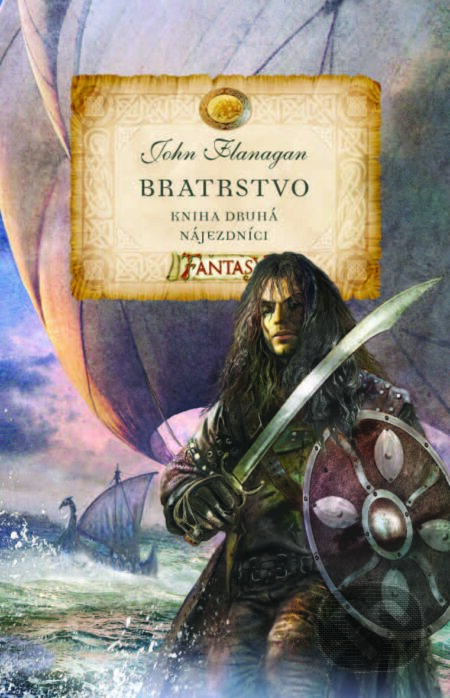 Bratrstvo - Nájezdníci-John Flanagan