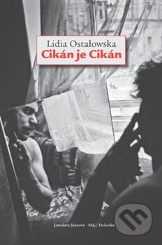 Cikán je Cikán-Lidia Ostałowska
