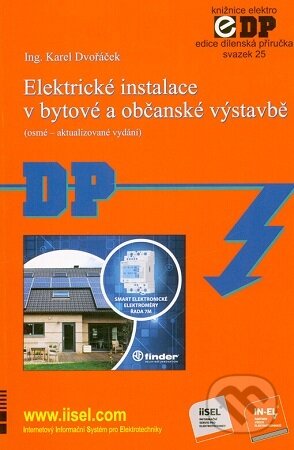 Elektrické instalace v bytové a občanské výstavbě (osmé – aktualizované vydání)-Karel Dvořáček