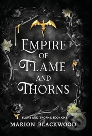 Empire of Flame and Thorns-Marion Blackwood