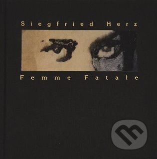 Femme Fatale-Siegfried Herz