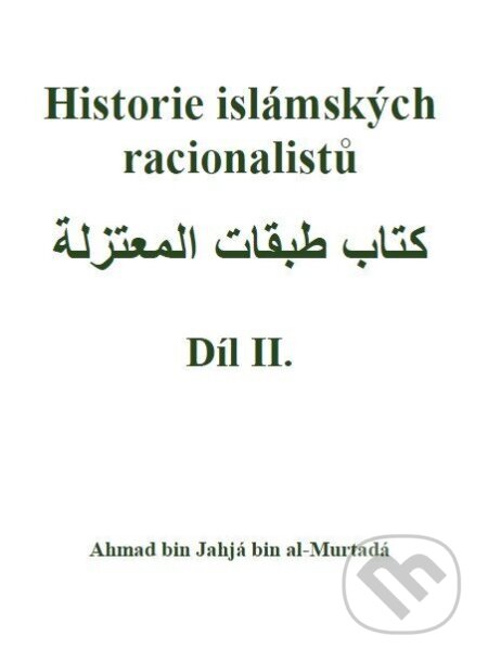 Historie islámských racionalistů II.-Ahmad bin Jahjá bin al-Murtadá