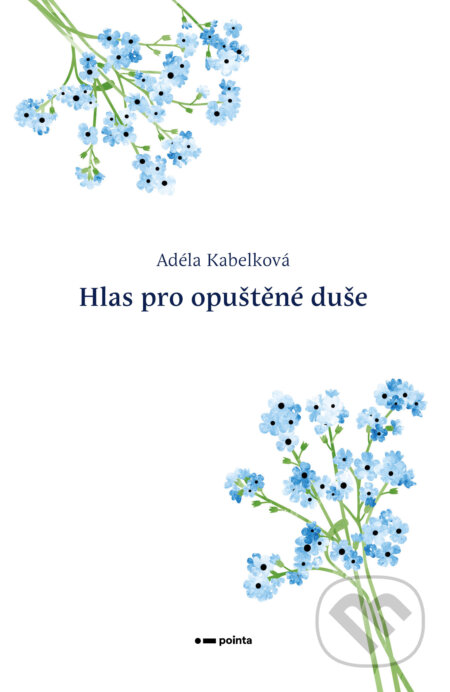 Hlas pro opuštěné duše-Adéla Kabelková