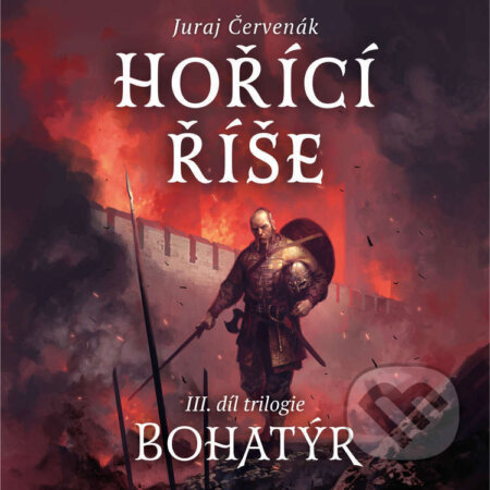 Hořící říše-Juraj Červenák