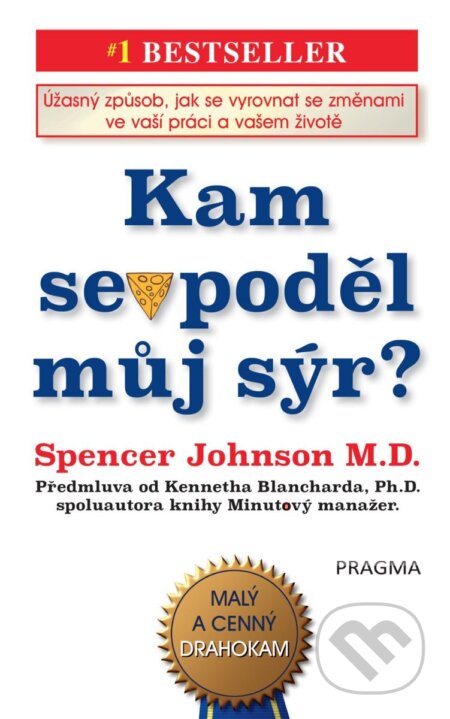 Kam se poděl můj sýr?-Spencer Johnson a Kenneth Blanchard