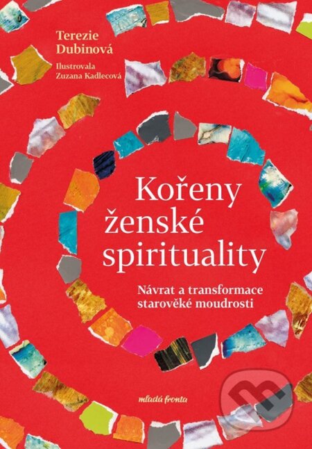 Kořeny ženské spirituality-Terezie Dubinová