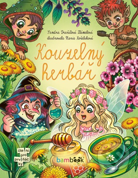 Kouzelný herbář-Dražilová Sandra Zlámalová a Marie Koželuhová