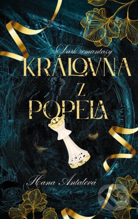 Královna z popela-Hana Antalová