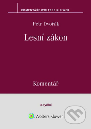 Lesní zákon (Komentář)-Petr Dvořák