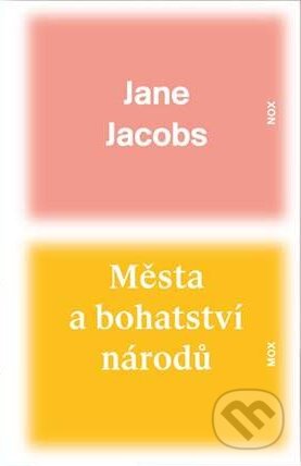 Města a bohatství národů-Jane Jacobs