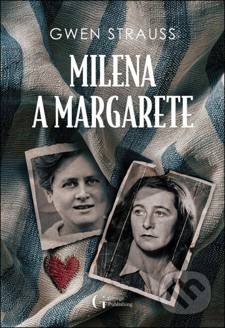 Milena a Margarete-Gwen Strauss