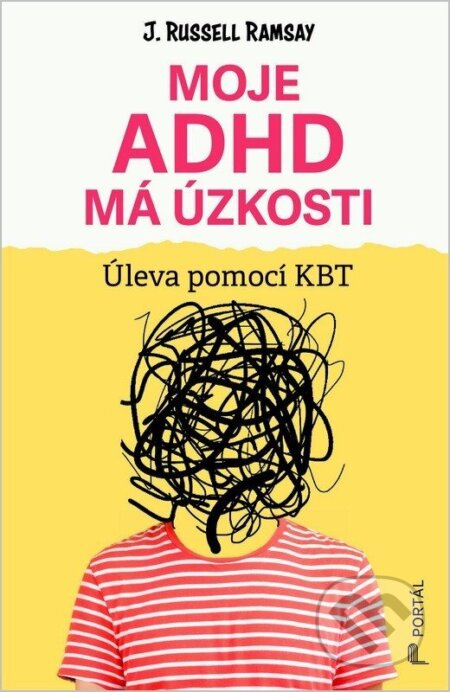 Moje ADHD má úzkosti-Russell Ramsay