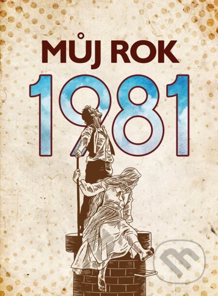 Můj rok 1981-Kateřina Komárková