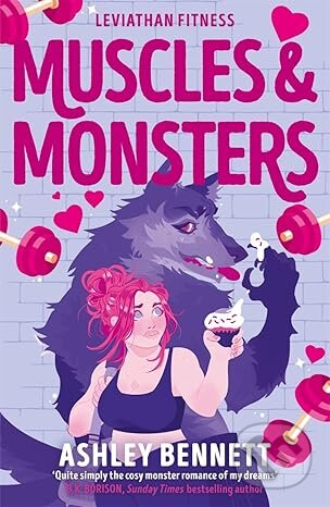 Muscles and Monsters-Ashley Bennett