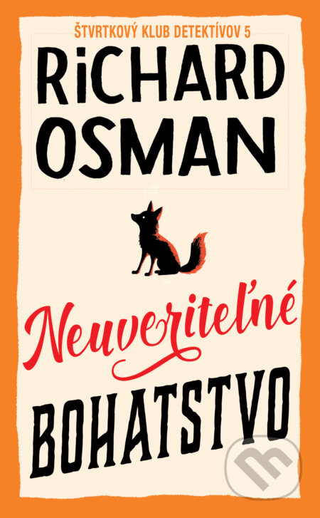 Neuveriteľné bohatstvo-Richard Osman