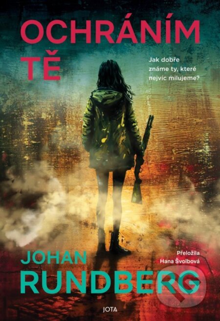Ochráním tě-Johan Rundberg