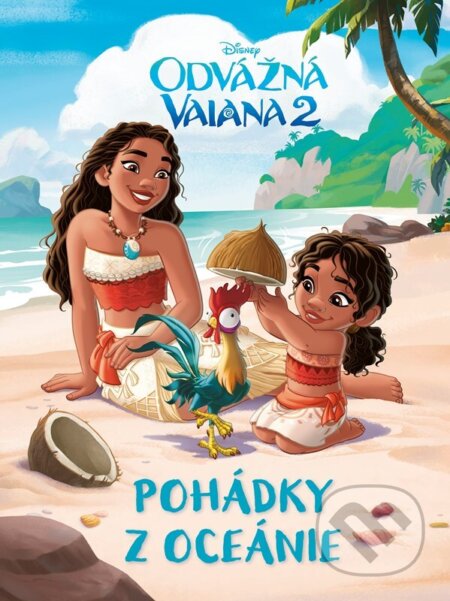 Odvážná Vaiana 2 - Pohádky z Oceánie-Autorský kolektiv