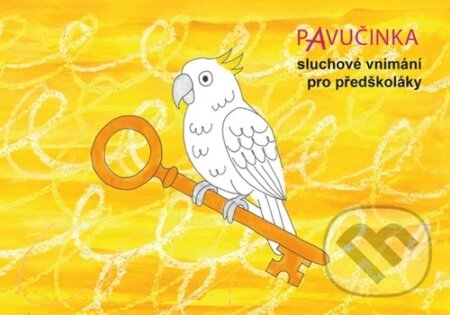 Pavučinka - sluchové vnímání pro předškoláky-Olga Zelinková