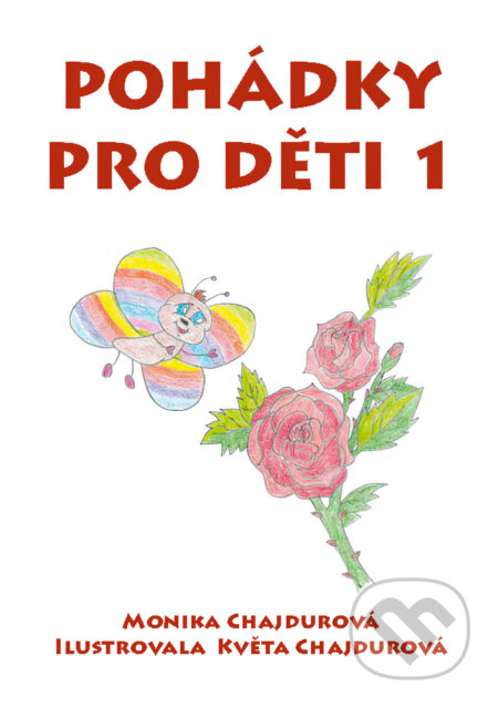 Pohádky pro děti 1-Monika Chajdurová