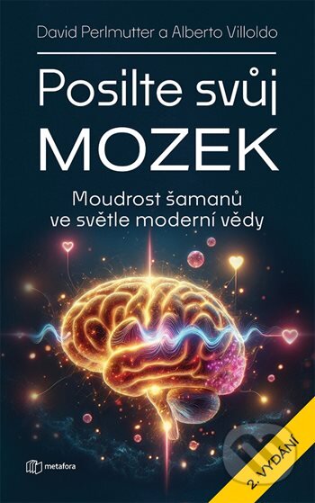 Posilte svůj mozek-Albert Villoldo a David Perlmutter