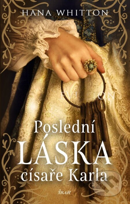 Poslední láska císaře Karla-Hana Whitton