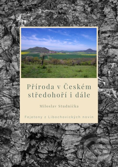 Příroda v Českém středohoří i dále-Miloslav Studnička
