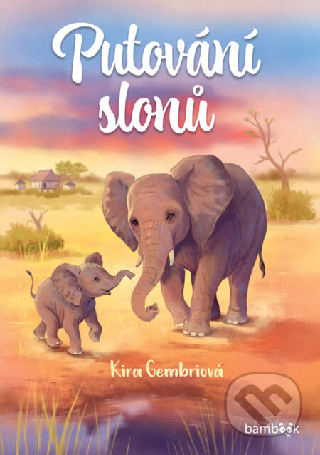Putování slonů-Kira Gembri a Jennifer Coulmann