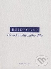 Původ uměleckého díla-Martin Heidegger