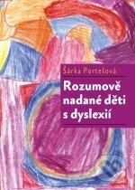 Rozumově nadané děti s dyslexií-Šárka Portešová
