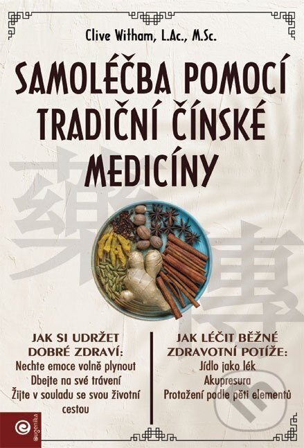 Samoléčba pomocí tradiční čínske medicíny-Clive Witham