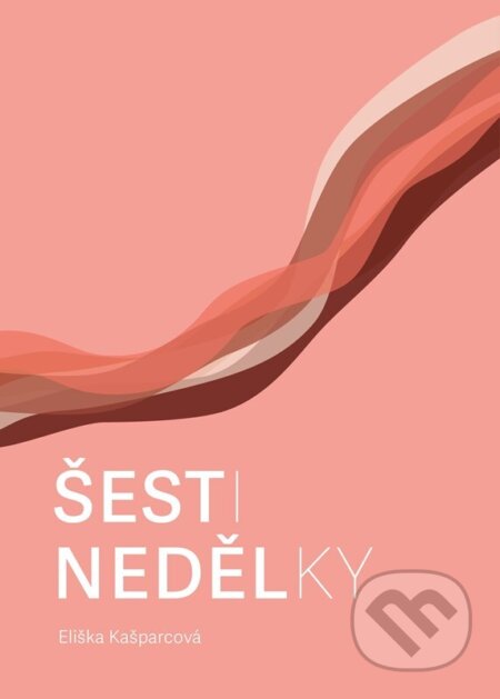 Šestinedělky-Eliška Kašparcová