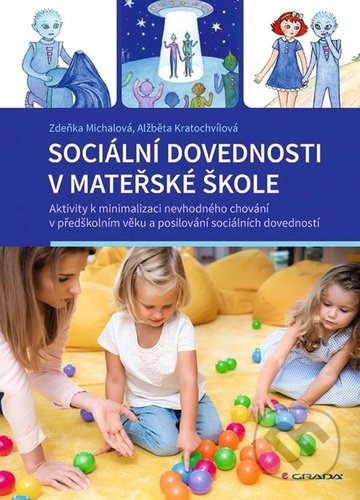 Sociální dovednosti v mateřské škole-Zděňka Michalová a Alžběta Kratochvílová