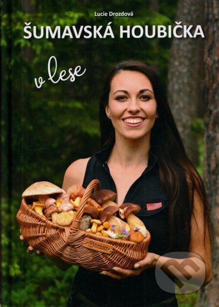 Šumavská houbička v lese-Lucie Drozdová