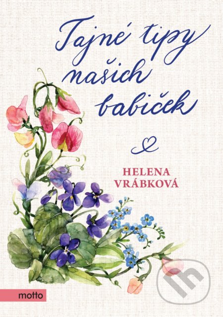 Tajné tipy našich babiček-Helena Vrábková